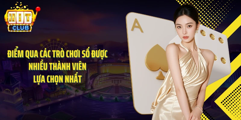 Điểm qua các trò chơi số được nhiều thành viên lựa chọn nhất