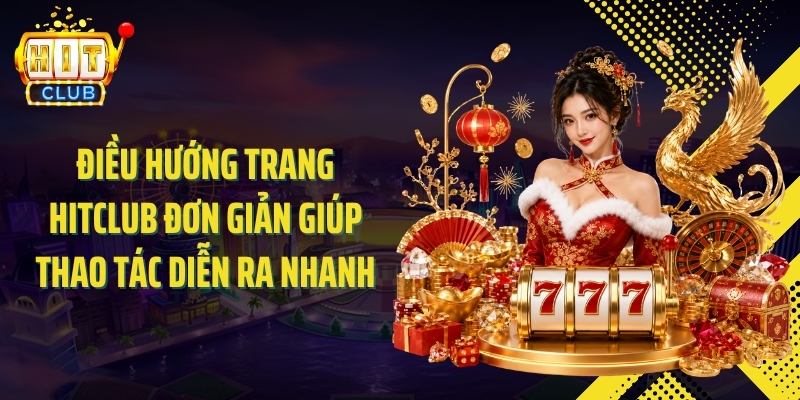 Link truy cập cổng game Hitclub Không Bị Chặn 2026