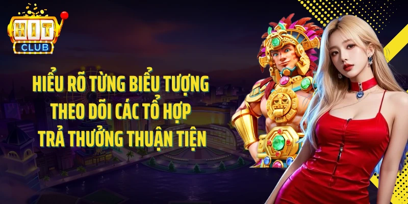 Hiểu rõ từng biểu tượng theo dõi các tổ hợp trả thưởng thuận tiện